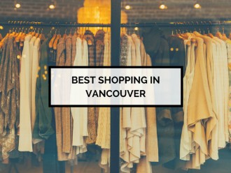 Best Shopping in Vancouver