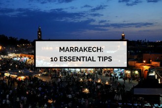 10 Essential Tips for Visiting Marrakech