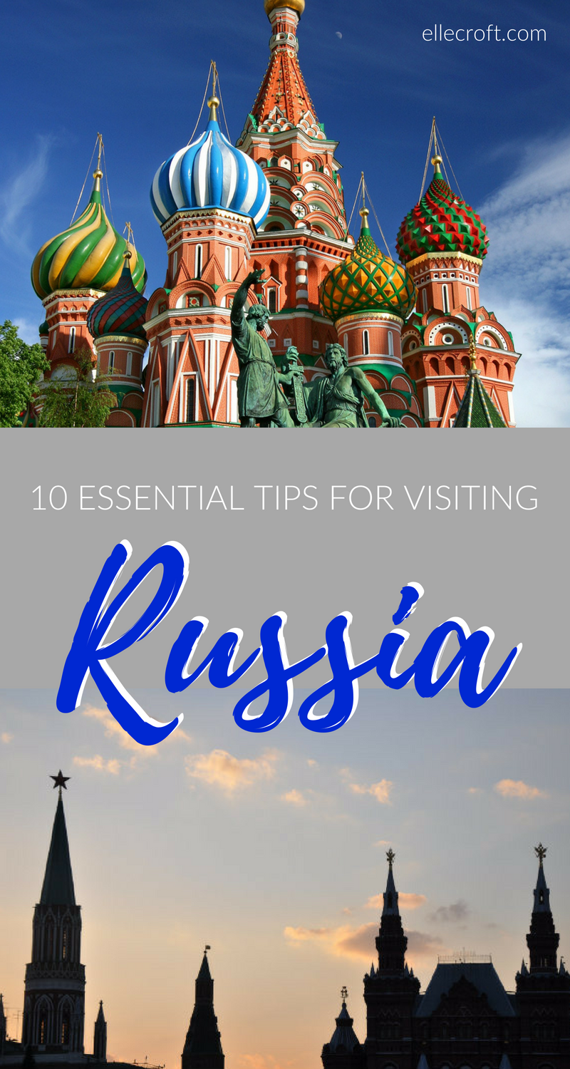 10 Essential Tips for Visiting Russia: from getting a Russian visa, to tips on getting around, here's all you need to know before travelling to Russia