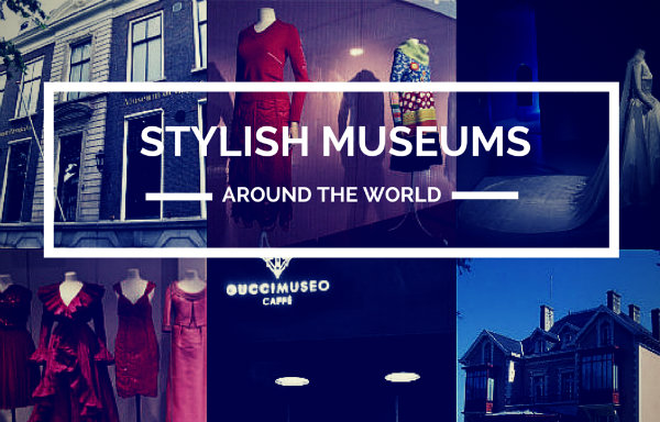 Top 10 Stylish Museums Around the World