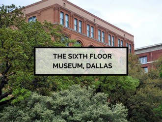 The Sixth Floor Museum Dallas