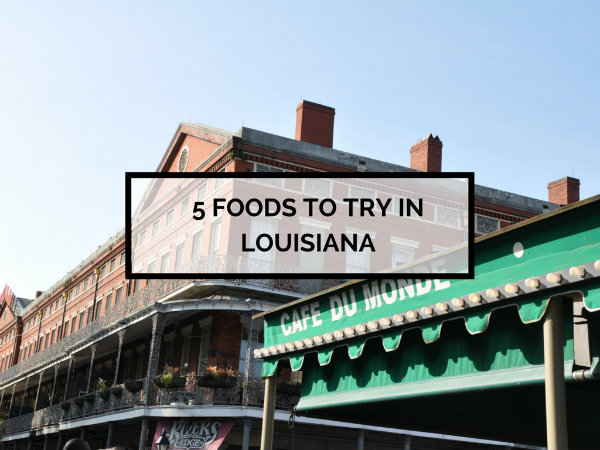 Food to Try in Louisiana