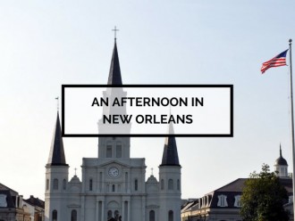 An Afternoon in New Orleans