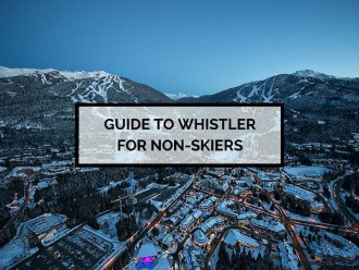 Guide to Whistler for non-skiers