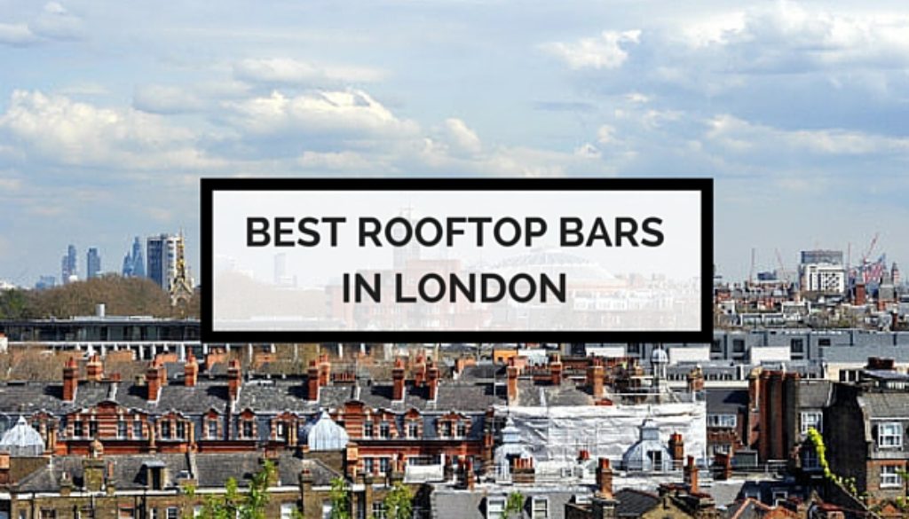 5 Of The Best Rooftop Bars In London By Elle Croft