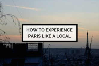 How to experience Paris like a local