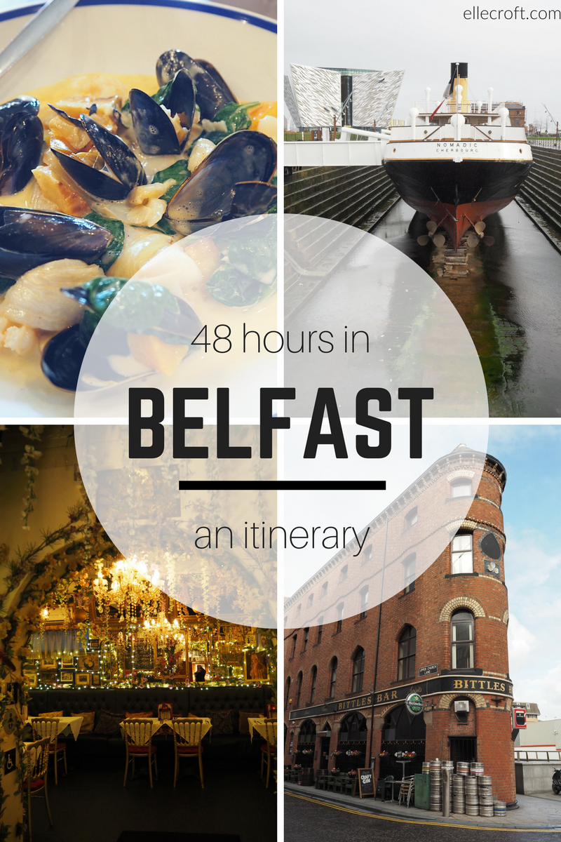 48 Hours in Belfast: An itinerary including where to eat and drink, where to stay and what to see including the Titanic Museum and the Peace Wall