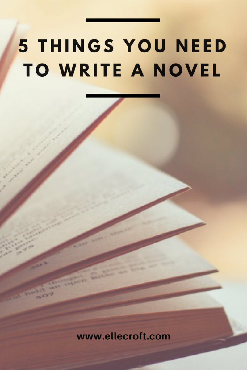 5 things you need to write a novel
