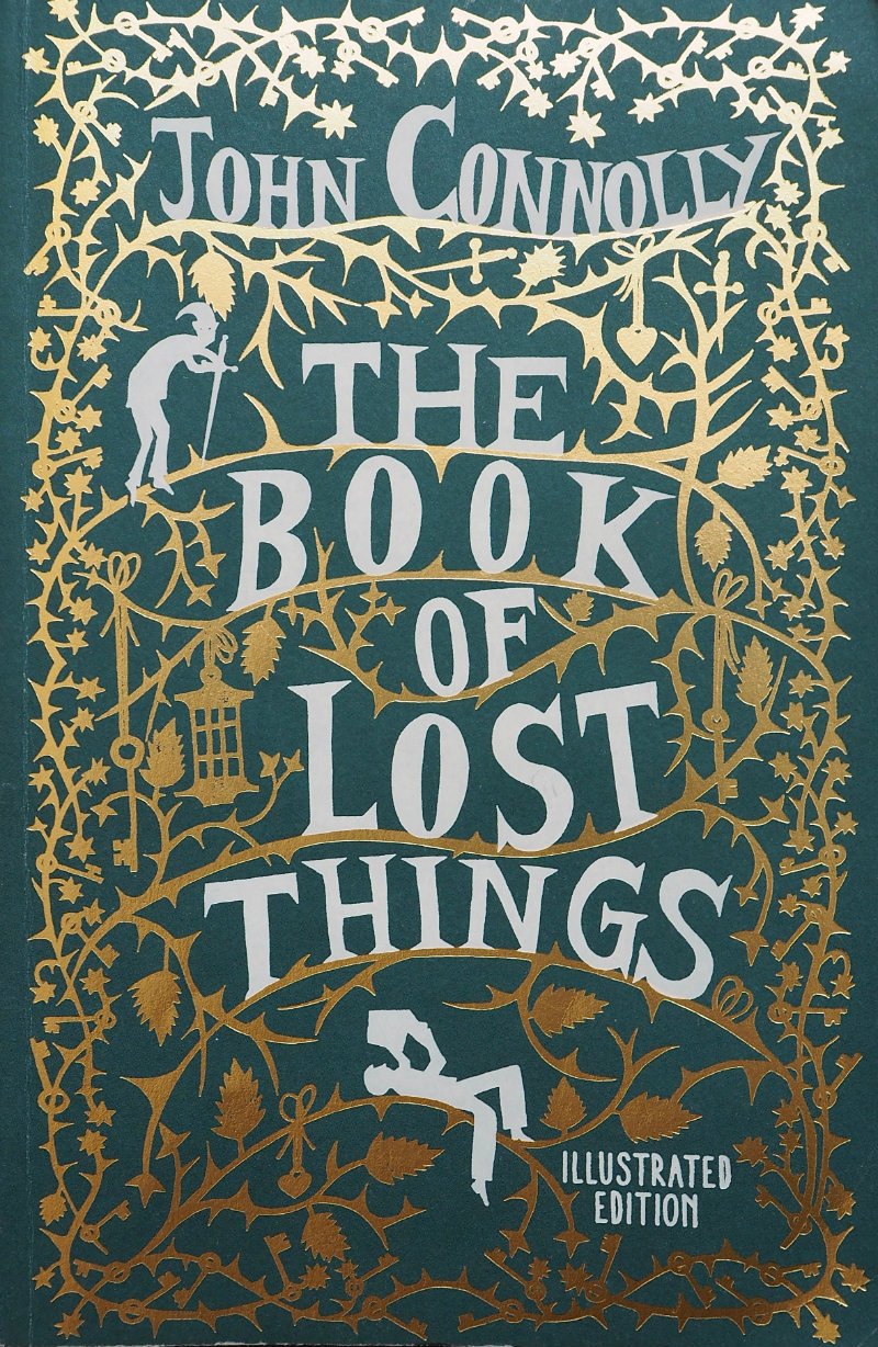 Front cover of The Book of Lost Things by John Connolly - Best Books I've Read Lately: June 2018 Edition
